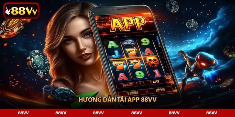 Hướng dẫn tải app 88VV
